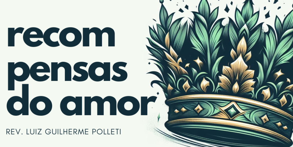recompensas do amor